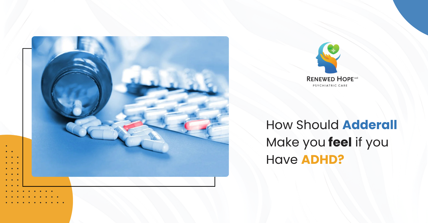 How Should Adderall Make You Feel If You Have ADHD
